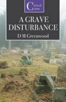 Image of A Grave Disturbance by D.M. Greenwood Paperback