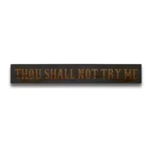 Image of Thou Shall Not Grey Wash Wooden Message Plaque
