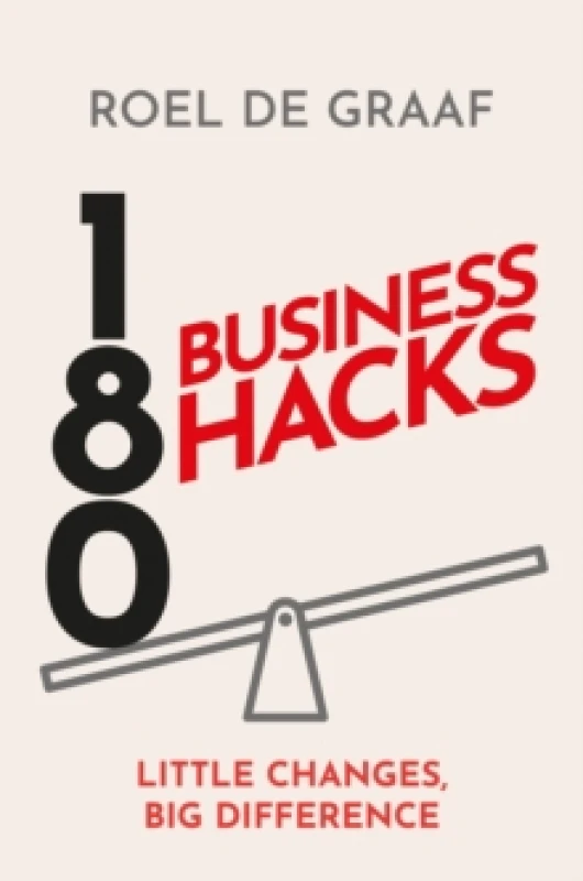 Image of 180 Business Hacks : Little Changes, Big Difference Hardback