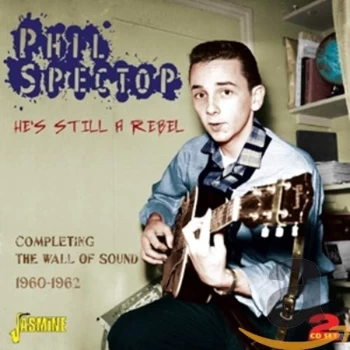 Image of Phil Spector - Phil Spector: He's Still a Rebel CD