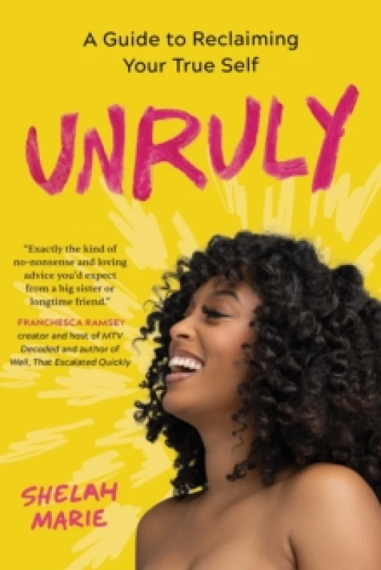 Image of Unruly : A Guide to Reclaiming Your True Self Hardback