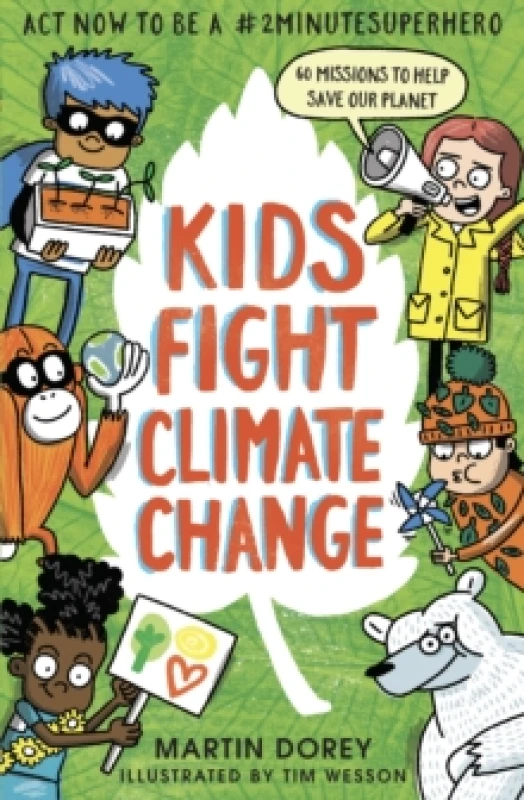 Image of Martin Dorey Kids Fight Climate Change: Act now to be a #2minutesuperhero Book Multi unisex