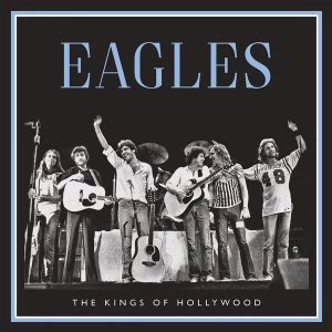 Image of Eagles - Kings Of Hollywood Vinyl