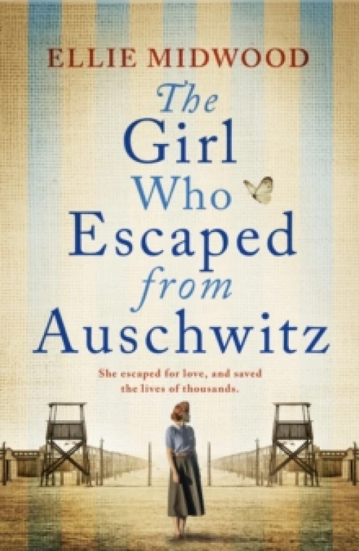 Image of The Girl Who Escaped from Auschwitz : A totally gripping and absolutely heartbreaking World War 2 page-turner, inspired by a true story Paperback / so