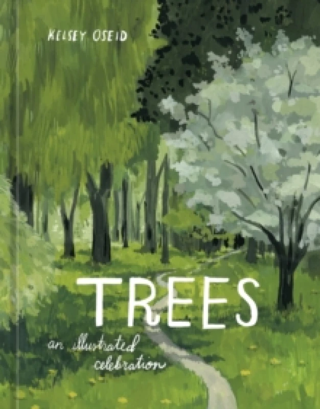 Image of Trees : An Illustrated Celebration Hardback