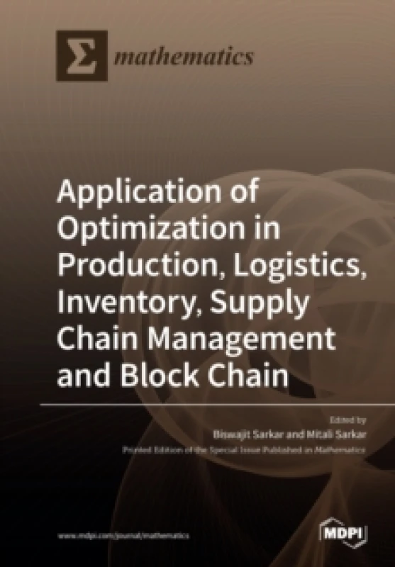 Image of Application of Optimization in Production, Logistics, Inventory, Supply Chain Management and Block Chain Paperback / softback