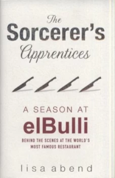 Image of The Sorcerers Apprentices by Lisa Abend Hardback