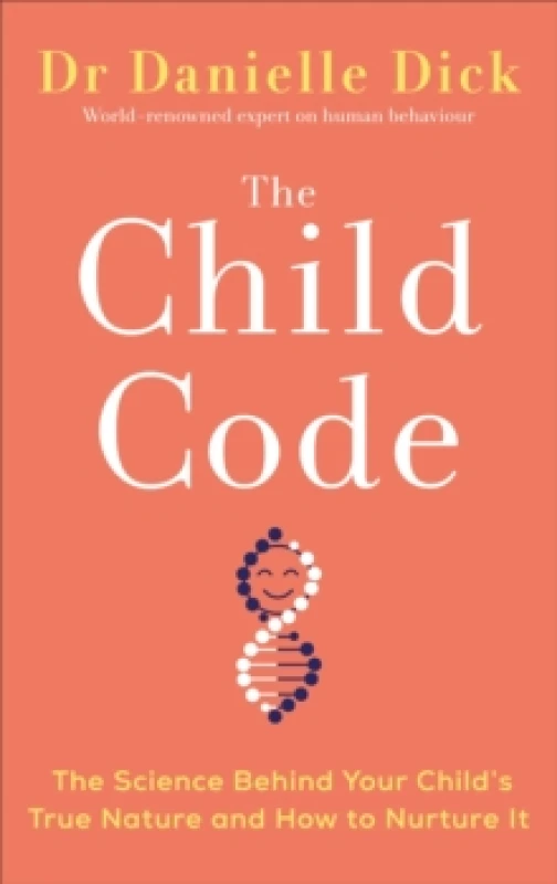 Image of The Child Code : The Science Behind Your Child's True Nature and How to Nurture It Paperback / softback