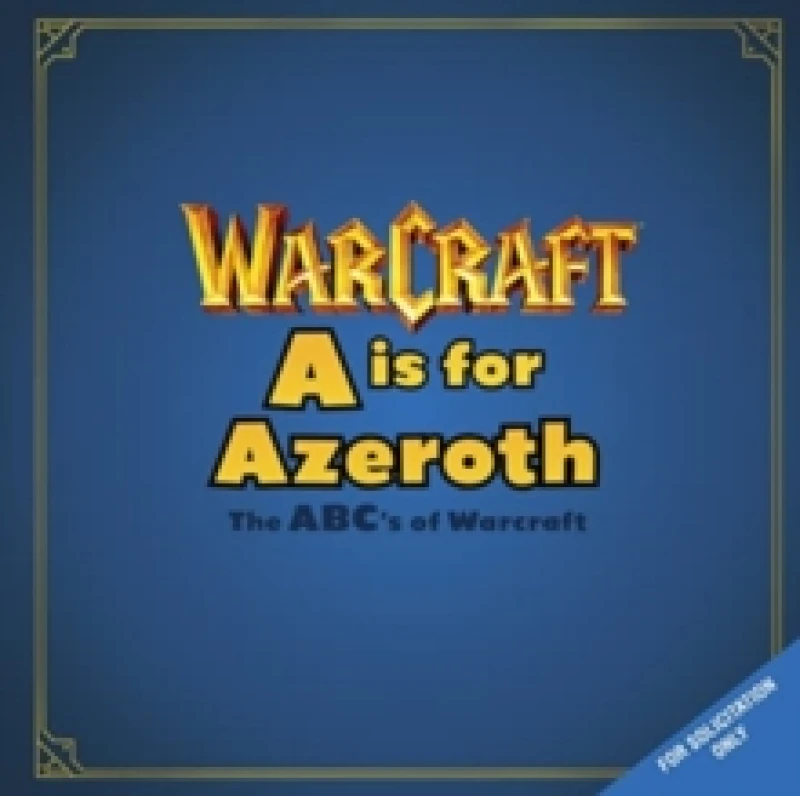 Image of A is For Azeroth: The ABC's of Warcraft Hardback