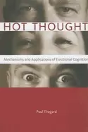 Image of hot thought mechanisms and applications of emotional cognition