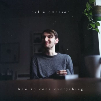 Image of Hello Emerson - How To Cook Everything Vinyl