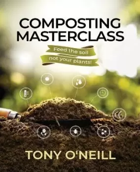 Image of Composting Masterclass by Tony O'Neill