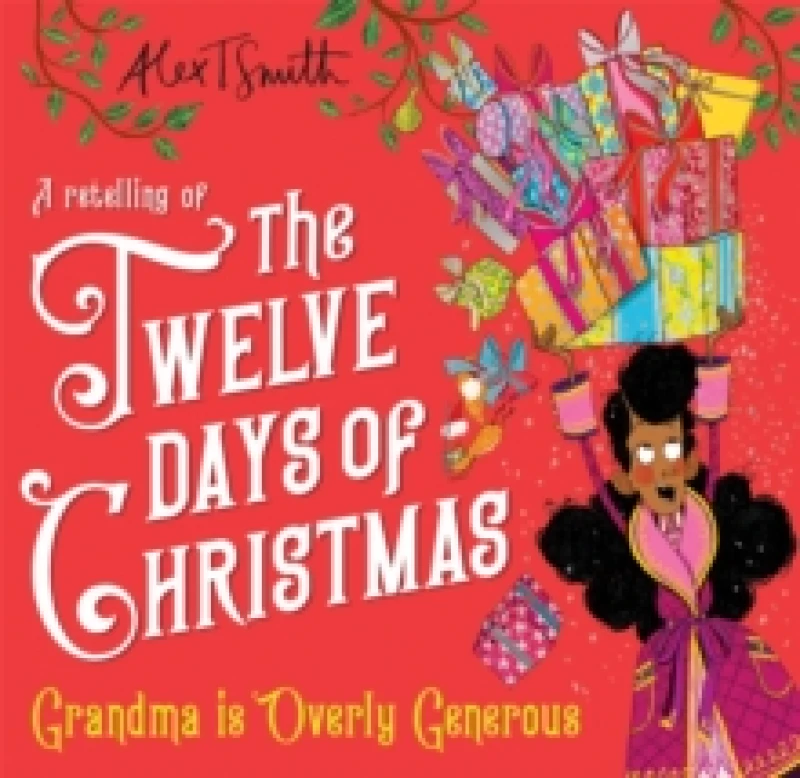 Image of Grandma is Overly Generous : A Retelling of the Twelve Days of Christmas Hardback