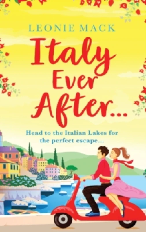 Image of Italy Ever After : A sizzling romantic read Hardback