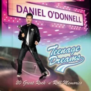 Image of Teenage Dreams by Daniel O'Donnell CD Album