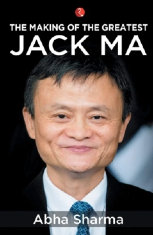 Image of The Making of the Greatest : Jack Ma Paperback / softback