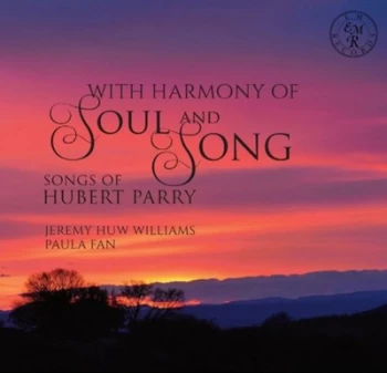 Image of With Harmony of Soul & Song Songs of Hubert Parry by Hubert Parry CD Album