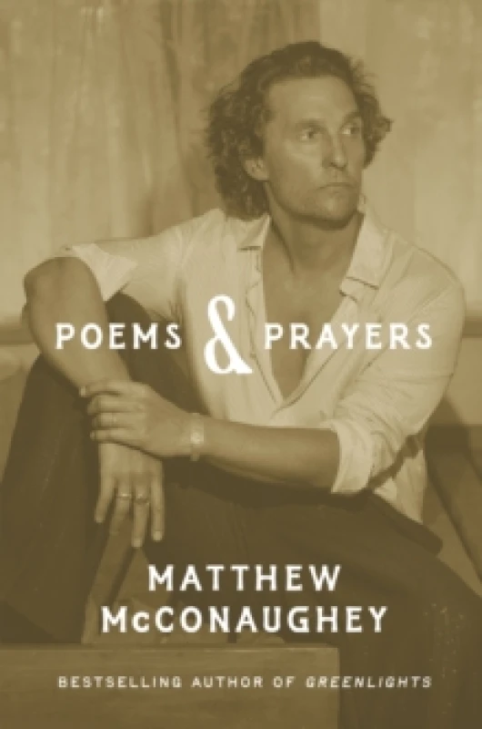 Image of Poems & Prayers. Hardback. By Matthew McConaughey Books