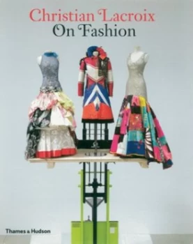 Image of Christian Lacroix on Fashion by Christian Lacroix Paperback