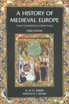 Image of A History of Medieval Europe by R.H.C. Davis Paperback