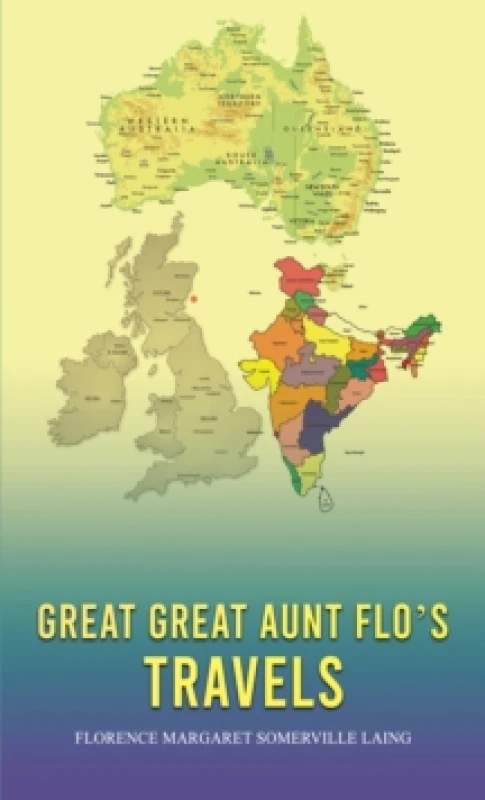 Image of Great Great Aunt Flo's Travels. Paperback. By Florence Margaret Somerville Laing Books