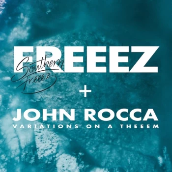 Image of Freeez & John Rocca - Southern Freeez / Variations On A Theeem Vinyl