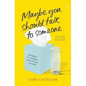 Image of Maybe You Should Talk to Someone the heartfelt, funny memoir by a New York Times bestselling therapist Paperback / softback...