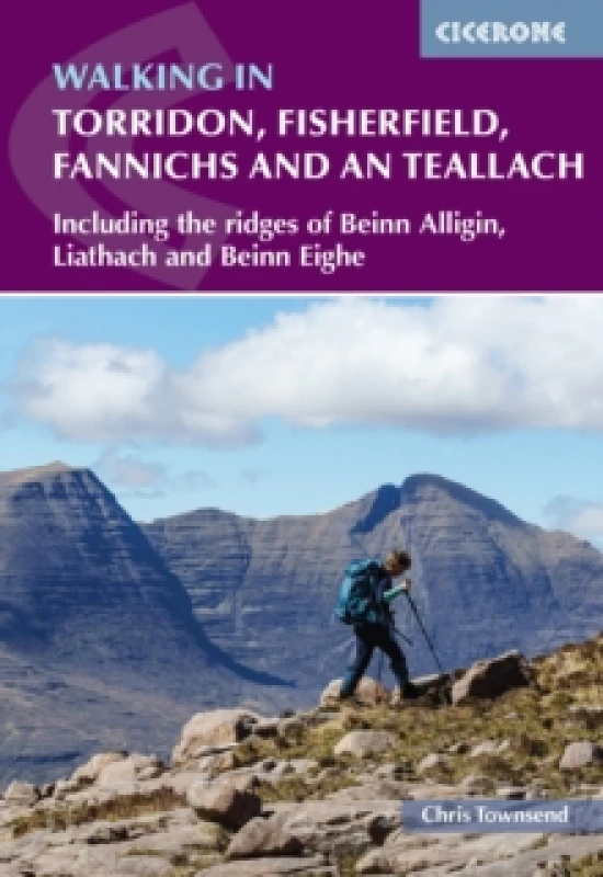 Image of Walking in Torridon, Fisherfield, Fannichs and An Teallach : Including the ridges of Beinn Alligin, Liathach and Beinn Eighe Paperback / softback
