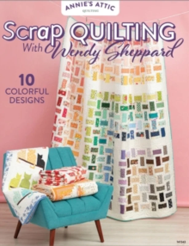 Image of Scrap Quilting with Wendy Sheppard : 10 Colorful Designs Paperback / softback