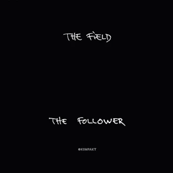 Image of The Field - Follower Vinyl