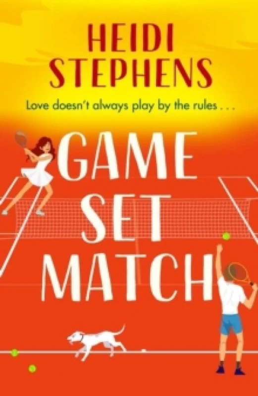 Image of Game, Set, Match : Escape to the Spanish sunshine in this laugh-out-loud and feel-good romcom Paperback / softback