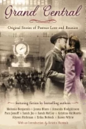 Image of grand central original stories of postwar love and reunion