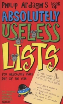 Image of Philip Ardaghs Book of Absolutely Useless Lists for Absolutely Every Day of the Year by Philip Ardagh Paperback