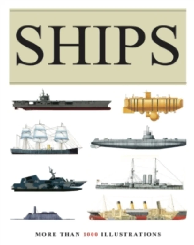 Image of Ships : More than 1000 colour illustrations Paperback / softback