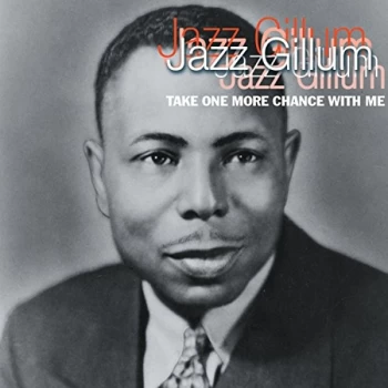Image of Jazz Gillum - Take One More Chance With Me CD
