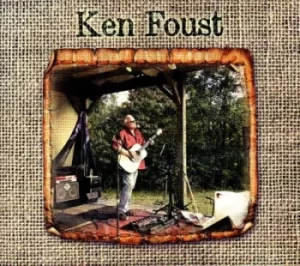 Image of Ken Foust by Ken Foust CD Album