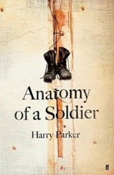 Image of Anatomy of a Soldier by Harry Parker Hardback