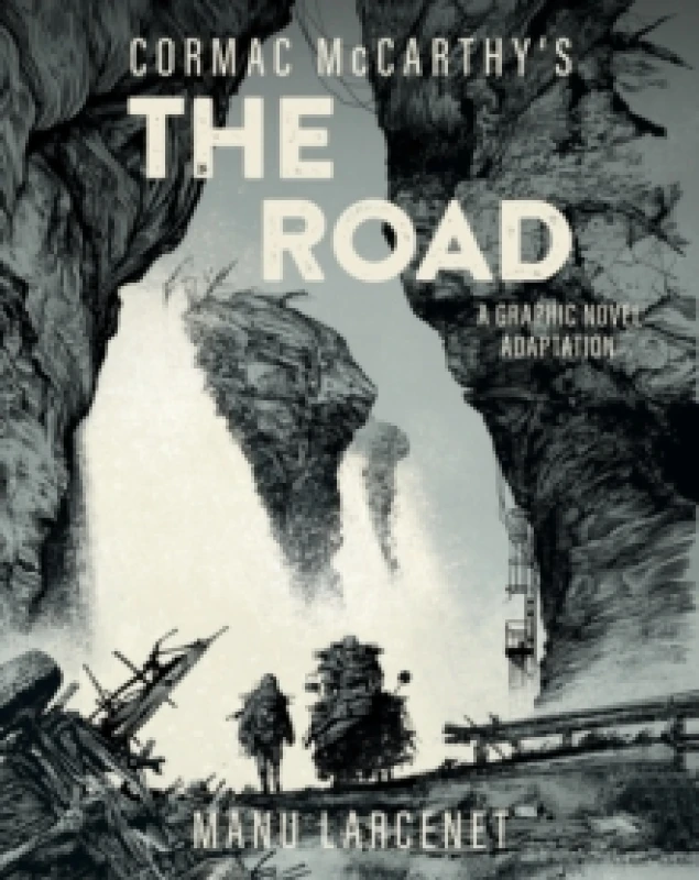 Image of The Road : A Graphic Novel Adaptation Hardback