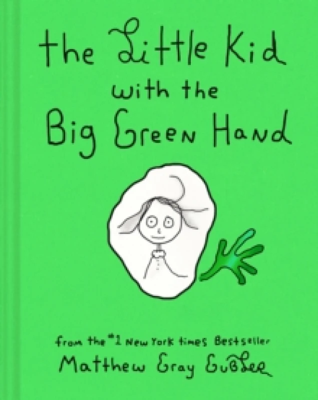Image of The Little Kid With the Big Green Hand Hardback