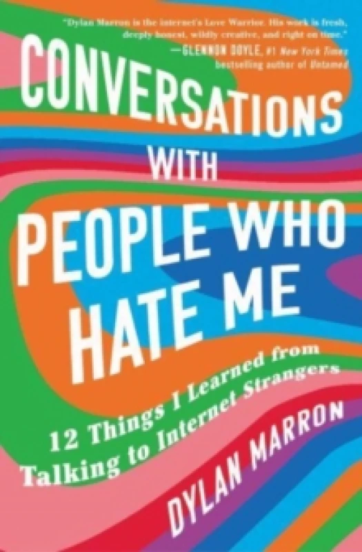 Image of Conversations with People Who Hate Me : 12 Things I Learned from Talking to Internet Strangers Paperback / softback