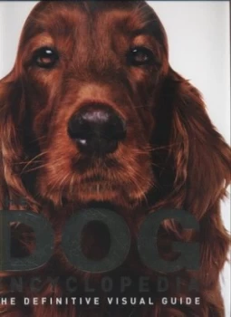 Image of The Dog Encyclopedia. Hardback