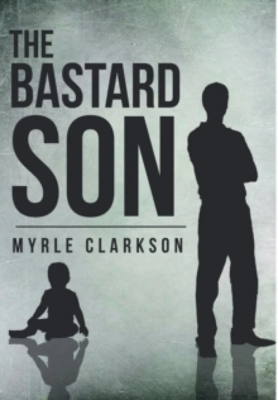 Image of The Bastard Son Hardback
