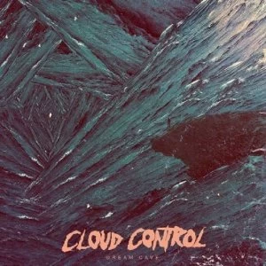 Image of Cloud Control - Dream Cave Vinyl