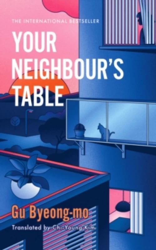 Image of Your Neighbour's Table : An incisive and timely Korean bestseller about marriage, community and motherhood Paperback / softback