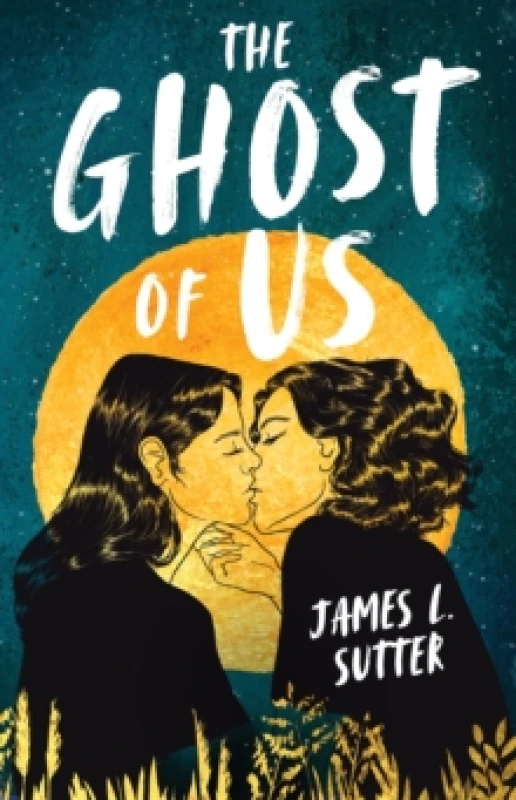 Image of The Ghost of Us : A swoony sapphic YA romance Paperback / softback