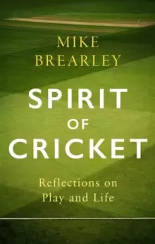 Image of Spirit of Cricket : Reflections on Play and Life