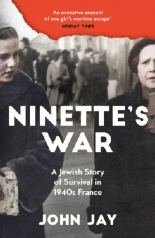 Image of Ninette's War : A Jewish Story of Survival in 1940s France Paperback / softback