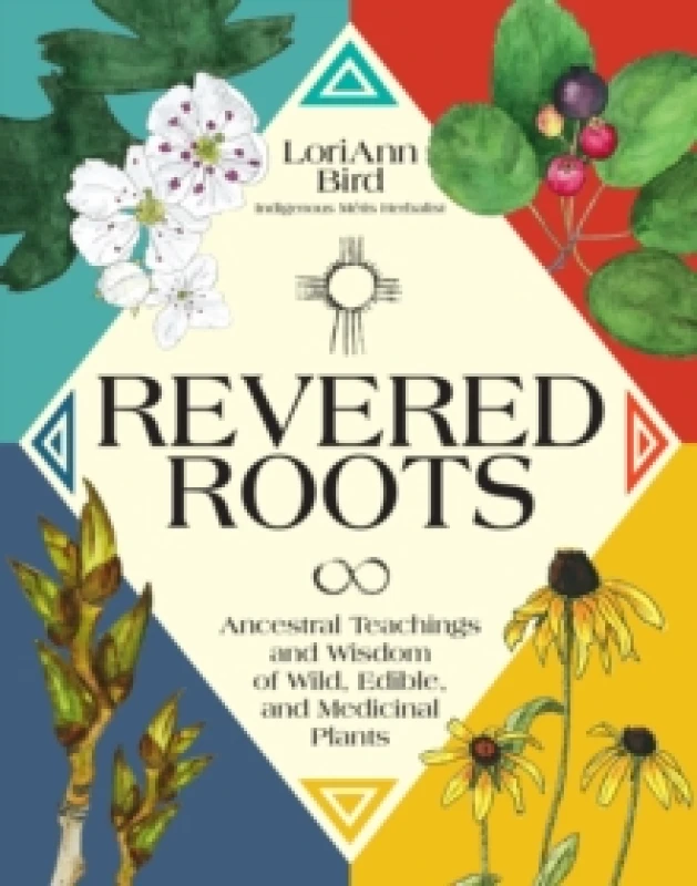 Image of Revered Roots. Hardback. By LoriAnn Bird Books