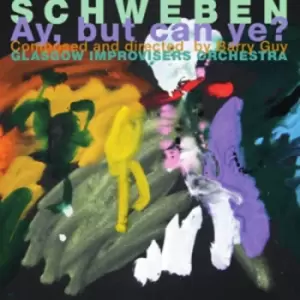 Image of Barry Guy & Glasgow Improvisers Orchestra - Schweben - Ay, But Can Ye? CD Album - Used