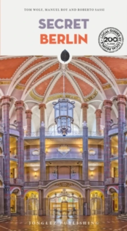 Image of Secret Berlin Guide : A guide to 200 unusual and unfamiliar places Paperback / softback